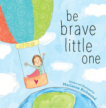 Be Brave Little One Kids Book