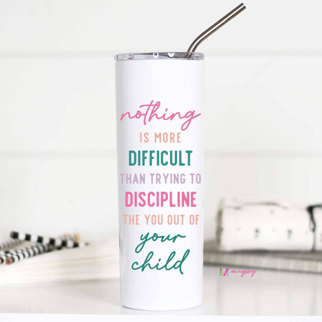 Nothing is More Difficult Mom Stainless Tall Travel Cup