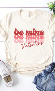 "Be Mine - Valentine" Graphic Tee