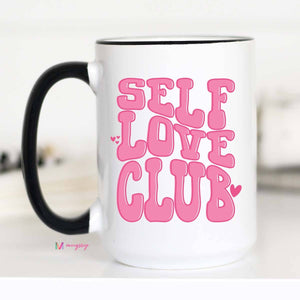 Self Love Club Coffee Mug, Valentine's Day